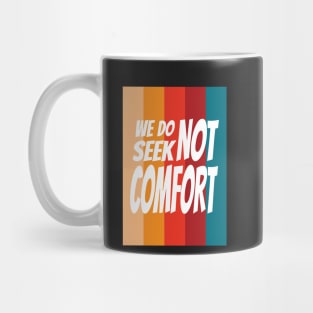 No Comfort Design Mug